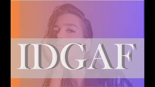 LYRICS - IDGAF - DUA LIPA - (Explicit Version)