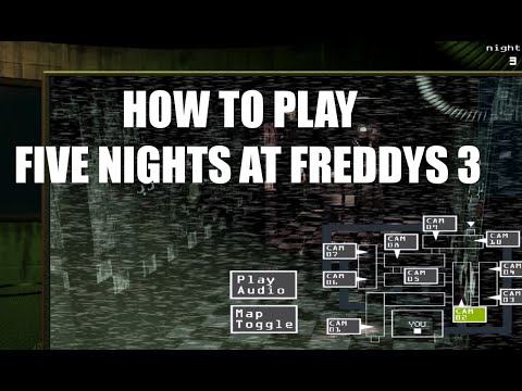 HOW TO PLAY FIVE NIGHTS AT FREDDYS 3 - NO JUMPSCARES (FNAF 3)