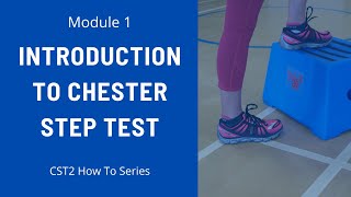 Module 1: Introduction to the Chester Step Test