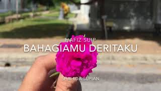Download lagu Bahagiamu deritaku - hafiz suip (cover) mp3