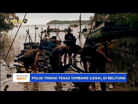 POLRES BELITUNG TINDAK TEGAS TAMBANG TIMAH ILEGAL