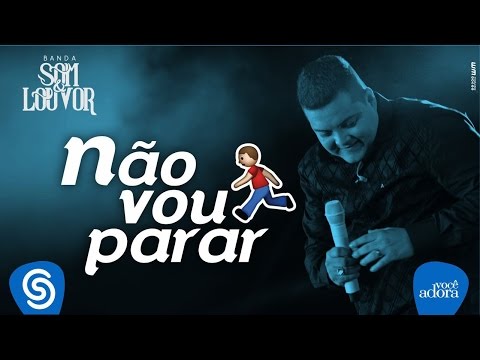 Não Vou Parar video