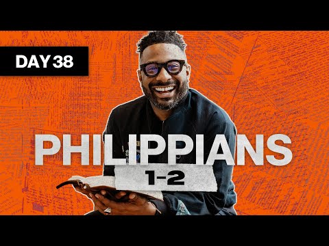 Day 38: Philippians 1-2 | Read The Bible In A Year | Bible Study with Commentary by Dr. Manny Arango