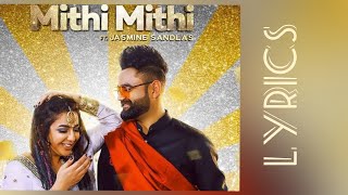 Mithi Mithi Full Song-(Lyrics) |Amrit Maan | Jasmine Sandlas |