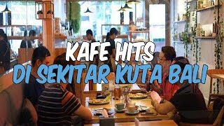 7 Kafe Hits di Sekitar Kuta, Cocok Dikunjungi saat Liburan ke Bali