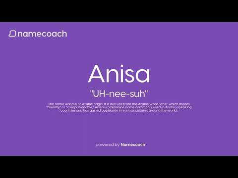 How to Pronounce Anisa