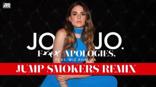 JoJo - Fuck Apologies feat. Wiz Khalifa (Jump Smokers Remix) [Official Audio]