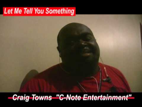 "Let me Tell You Something" - C-Note Entertainment - (We Get It Done) - www.Jross-tv.com