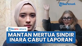 Reaksi Mantan Mertua soal Inara Rusli Cabut Laporan Insanul Fahmi: Hak Pribadi selama untuk Kebaikan