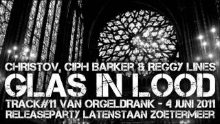 Christov & Reggy Lines feat. Ciph Barker - Glas in Lood