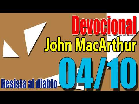 Devocional John MacArthur 04/10 - Resista al diablo
