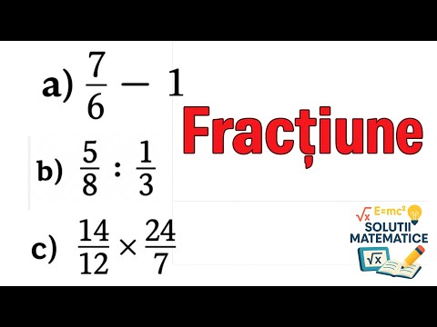 operatii cu fractii scadere impartire inmultire