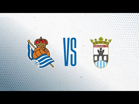 FULL MATCH I Real Sociedad C 3 - 2 Naxara | Zubieta | 2RFEF