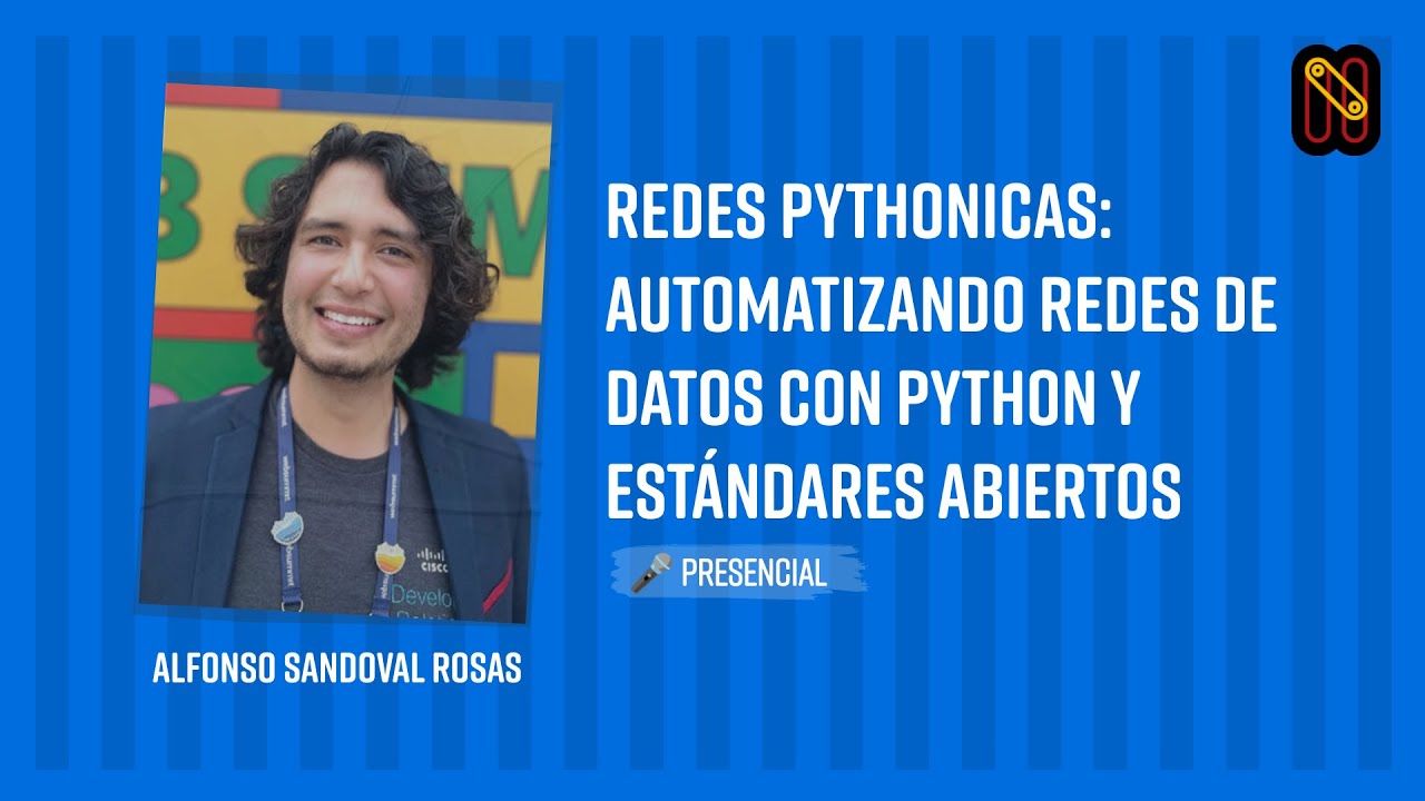 Redes Pythonicas: Automatizando Redes de Datos con Python y Estándares Abiertos