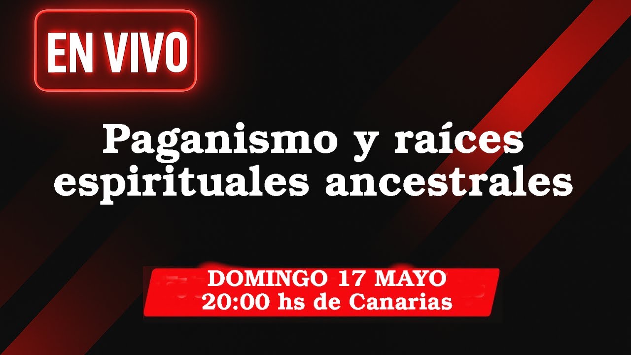 Paganismo y raíces espirituales ancestrales - Adrián González