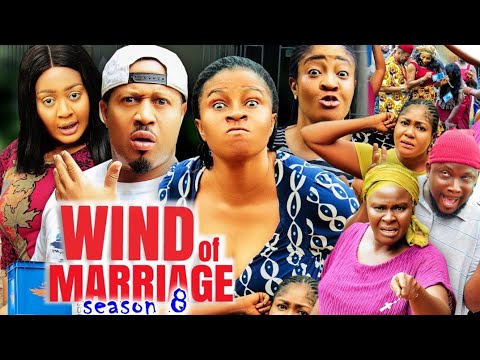 WIND OF MARRIAGE SEASON 8 (TRENDING MOVIE) - MARY IGWE|MIKE EZURUONYE 2022 LATEST NOLLYWOOD MOVIE