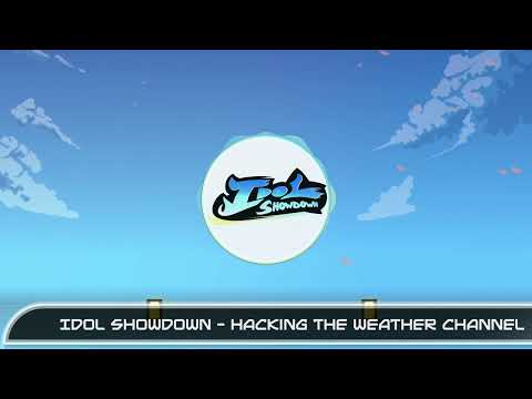 Idol Showdown OST Track 17 - "Hacking The Weather Channel"【Weather Hackers☆】