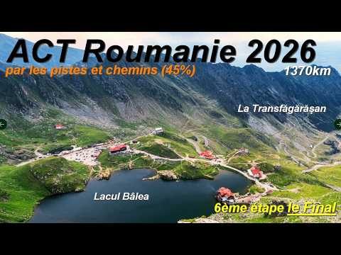 ACT Roumanie 2026 Etape 6 partie 2 le final