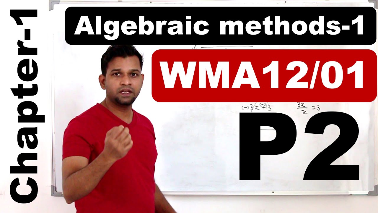 Watch video P2/Chapter1: Algebraic Methods | Part1 | Pearson Edexcel Pure Mathematcis 2 Now P2/Chapter1: Algebraic Methods | Part1 | Pearson Edexcel Pure Mathematcis 2