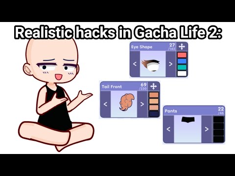 Realistic Hacks in Gacha Life 2: 😳