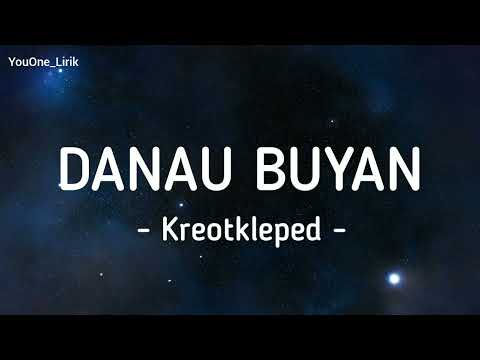 Danau Buyan - Kreotkleped | rikala peteng lan dingin kabute dini ( lirik lagu )