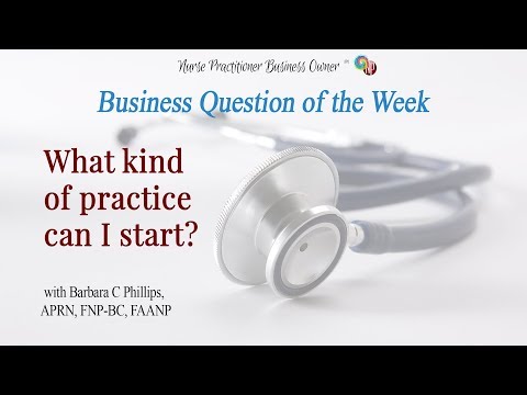 What kind of business can a Nurse Practitioner start? Video