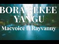 Macvoice Ft Rayvanny Bora Peke Yangu Official Lyrics