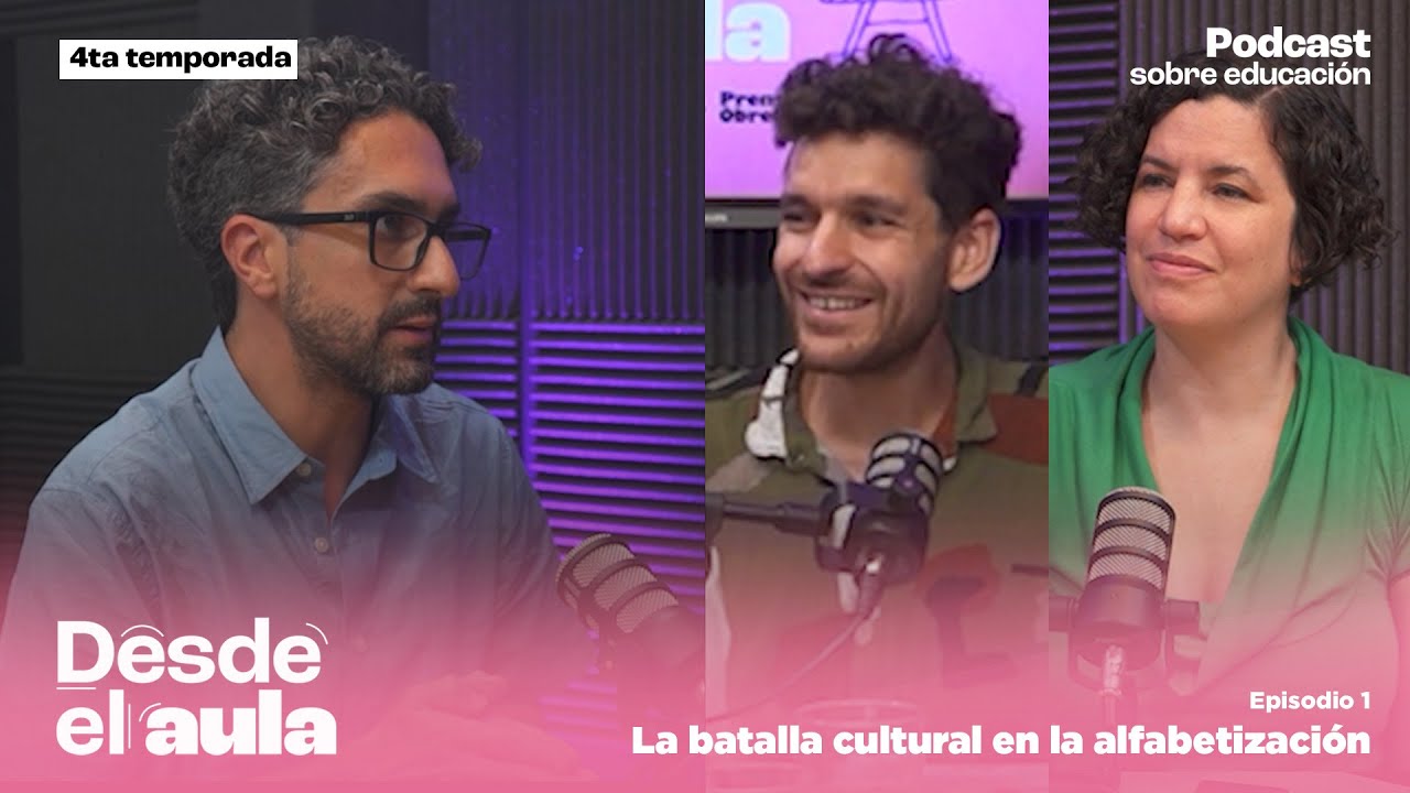 Desde el Aula T4 E1 // La batalla cultural en la alfabetizaci贸n - con Gabriel Lubo (Maestro+Maestro)