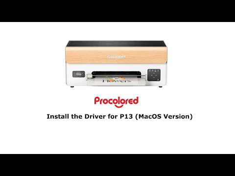 Install the Driver for P13 (MacOS Version)