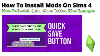 How To Install Quick Save Button Mod For Sims 4 | 2026