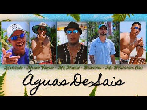 ÁGUAS DE SAIS - Mr Maia, Mano Velho, Maikão, Mc Bruninho Cdc (Clipe Oficial) Bomfino