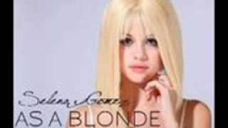 As A Blonde-Selena Gomez and The Scene
