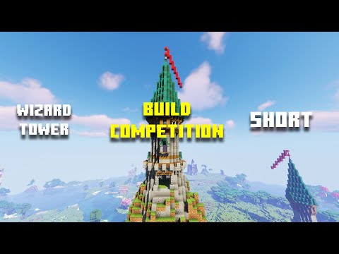 Wizard Tower Building Competition!