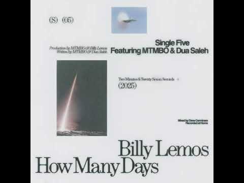 Billy Lemos - How Many Days (feat. MTMBO & Dua Saleh)