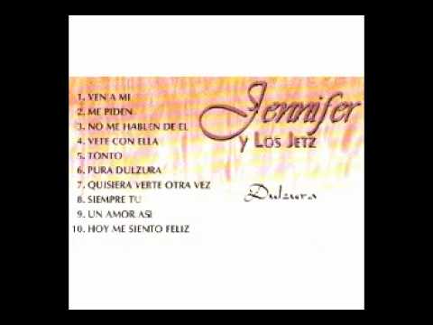 Jennifer Y Los Jetz Me Piden