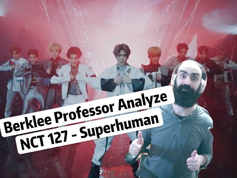 Berklee Professor analyze NCT127 Superhuman Part.1