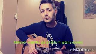 Melendi-Volantes pa la falda mi gitana (Cover)