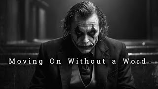 The Best Payback? Moving On Without a Word