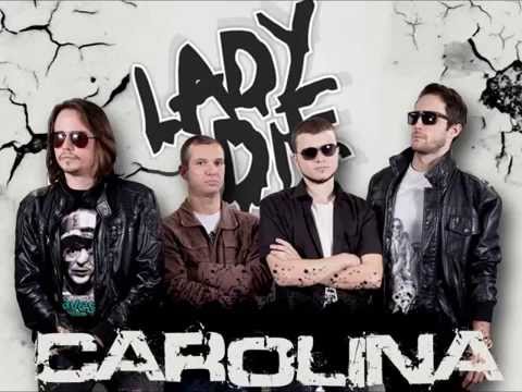 Lady Die - Carolina
