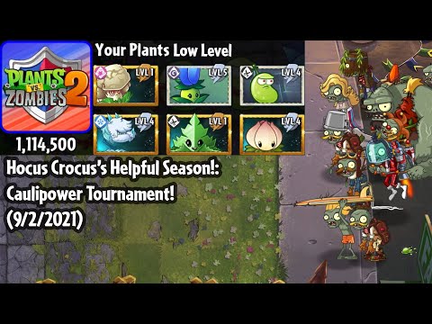 PvZ 2: Arena: Hocus Crocus's Helpful Season!: Caulipower Tournament! (LOW LEVEL)