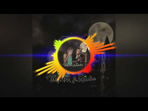 MC Alife PK e MC Kitinho - Deixa Ela Vim "BregaFunk