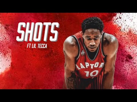Demar Derozan Mixtape - “Shots” ft. Lil Tecca