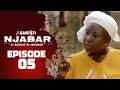 NJABAR - Saison 2 - Episode 5  **VOSTFR**