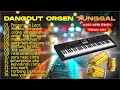 DANGDUT ORGEN TUNGGAL VIRAL 2024 PERCERAIAN LARA ORANG YANG SALAH FULL ALBUM