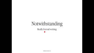 notwithstanding