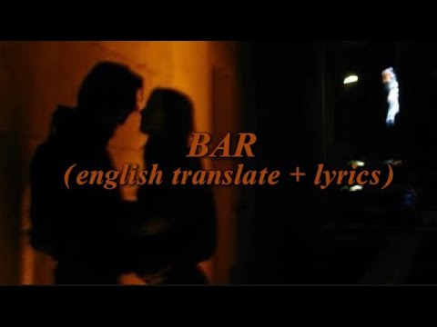 Göksel İpekçi - Bar (English Translation + Lyrics)