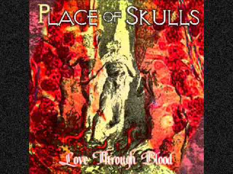 Place Of Skulls - Blood Of Jesus