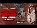 25 Ala Jinda Official Teaser Guntaj Dandiwal I Latest Punjabi Song 2023 I New Punjabi Song 2023
