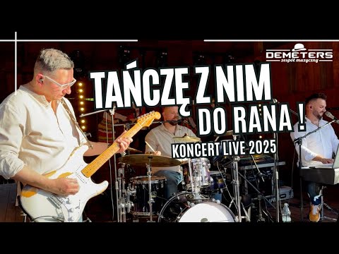 DEMETERS - TAŃCZĘ Z NIM DO RANA (Koncert Gacka Górka 2025)
