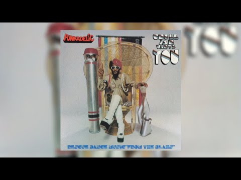 Funkadelic - (Not Just) Knee Deep (Uncle Jam’s Mix)